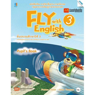 หนังสือเรียน Fly with English Pupil Book 3 ลส51 (แม็ค)