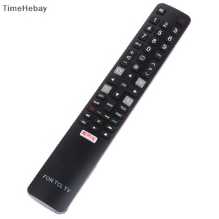 Timehebay รีโมตคอนโทรล แบบเปลี่ยน สําหรับ TCL TV YUI1 YAI2 YLI3 65P20US U43P6046 U55C7006 U49P6046 U65P6046 RC802N