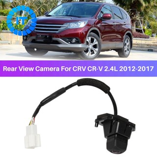 กล้องมองหลังรถยนต์ สําหรับ Honda CRV CR-V 2.4L 2012-2017 39530-T0A-J01 39530-T0A-A01