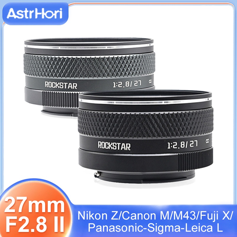 Astrhori 27mm F2.8 II APS-C MF เลนส์ไพรม์รูรับแสงขนาดใหญ่ สําหรับ Sony E Nikon Z Fuji Fujifilm X M4/3 Canon EOS M EF-M Leica L Sigma L