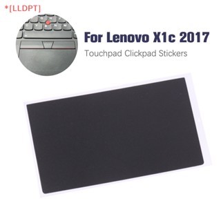 [LLDPT] สติกเกอร์ทัชแพด แบบเปลี่ยน สําหรับแล็ปท็อป Lenovo X1c 2017 1 ชิ้น