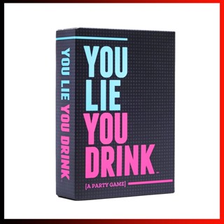 การ์ดเกม You Lie You Drink The Drinking Game สําหรับผู้ที่ไม่ได้เล่นเกม [A Party Game]