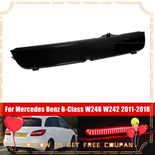 ไฟเบรกหยุด สําหรับ Mercedes Benz B-Class W246 W242 2011-2018 A2468200156