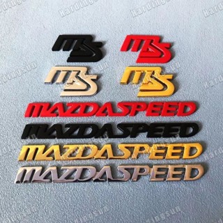 สติกเกอร์โลหะ ลายโลโก้ MS MazdaSpeed 3D สําหรับติดตกแต่งรถยนต์ Mazda 2 3 5 6 Axela Atenza CX-5 CX-7