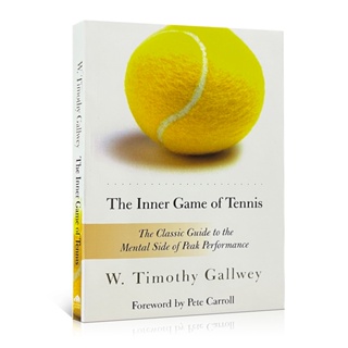 The Inner Game of Tennis เกมเทนนิสภายใน โดย W. หนังสือภาษาอังกฤษ Timothy Gallwey Sport Psychology