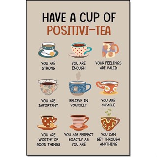 โปสเตอร์ ลาย Have A Cup Positivi-Tea Mental Health สําหรับตกแต่งบ้าน ออฟฟิศ