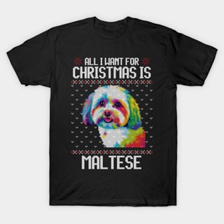 เสื้อยืด พิมพ์ลาย All I Want For Christmas Is Maltese Christmas For Dog Lover สําหรับผู้ชาย