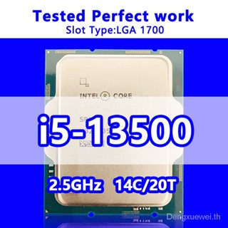 【USED】ชิปเซ็ตเมนบอร์ด I5-13500  6P+8E 14C/20T 24M Cache 2.50GHz CPU LGA1700 สําหรับ 600/700 Series