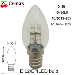 Cvmax หลอดไฟ LED 4 ดวง 0.8W คริสตัล สีขาวอบอุ่น E12 3000K 6500k ขนาดเล็ก