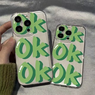 เคสโทรศัพท์มือถือ ซิลิโคนนิ่ม TPU ใส ลายตัวอักษร OK สีเขียว สําหรับ iPhone 14 13 12 Pro Max 11 XS XR X 8 7 6 6S Plus 12Mini 13Mini SE2020