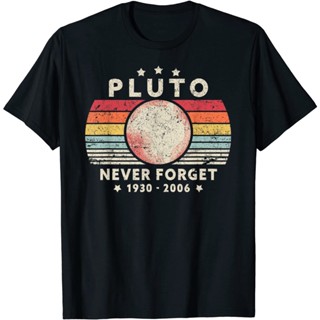 เสื้อยืด พิมพ์ลาย Never Forget Pluto แฟชั่นฤดูร้อน สําหรับผู้ชาย 2023 เสื้อยืด พิมพ์ลายอวกาศวิทยาศาสตร์ตลก สไตล์เรโทร