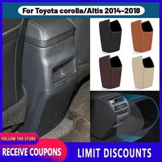 คุณภาพสูง สําหรับ Toyota corolla Altis 2014 2015 2016 2017 2018 กล่องที่เท้าแขน เฉพาะในรถยนต์ แผ่นเตะ ช่องระบายอากาศด้านหลัง ไมโครไฟเบอร์ หนัง ป้องกัน แผ่นอุปกรณ์ตกแต่งภายในรถ