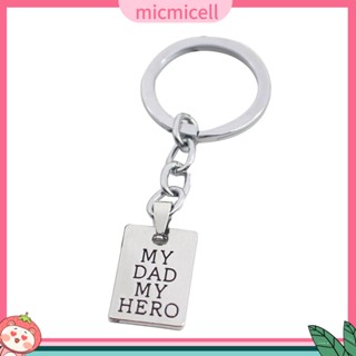 Mic_ พวงกุญแจแกะสลัก ลาย My Dad My Hero Fathers Day Heroic ของขวัญ สําหรับวันพ่อ