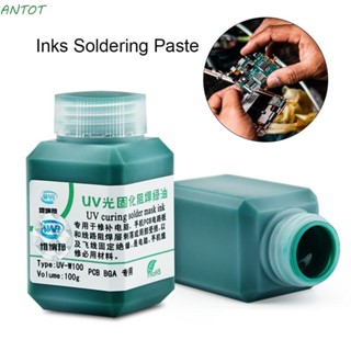 Antot หมึกน้ํามัน สีเขียว ป้องกัน UV 100 กรัม สําหรับซ่อมแซมบัดกรี BGA PCB