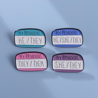 เข็มกลัด ลายการ์ตูน My Pronouns He/She/They Enamel Pin ของขวัญ สําหรับเพื่อน