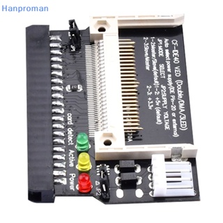 Hanproman&gt; อะแดปเตอร์แปลงแฟลช CF เป็น 40Pin IDEAdapter อินพุต 5V CF เป็น 3.5 ตัวเมีย 40 Pin IDE