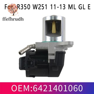 Ffefhrudh วาล์วท่อไอเสียแก๊ส EGR6421401060 รถจี๊ป สําหรับ Mercedes R350 W251 11-13 ML GL E