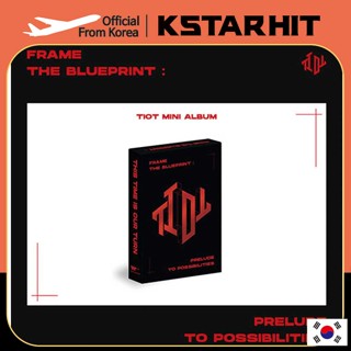 (PLVE) TIOT - Pre-debut album [Frame the Blueprint Prelude to Possibiliti]