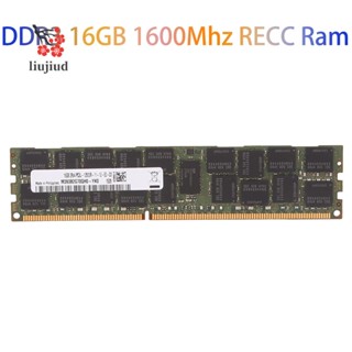 Liujiud หน่วยความจํา DDR3 16GB 1600Mhz RECC RAM PC3-12800 240Pin 2RX4 1.35V REG ECC RAM สําหรับ X79 X58