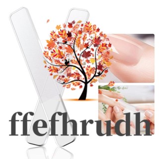 Ffefhrudh ตะไบแก้วนาโน ขัดเล็บมือ เล็บเท้า คริสตัล แวววาว ธรรมชาติ