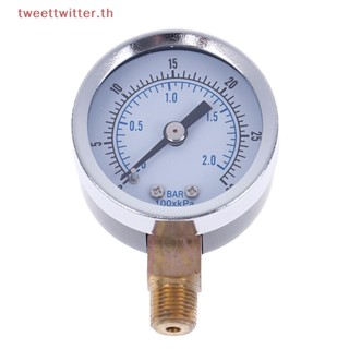 Tweet เครื่องวัดความดันอากาศ 1/8 นิ้ว npt 0-30 psi เมาท์ด้านล่าง 1.5 นิ้ว TH