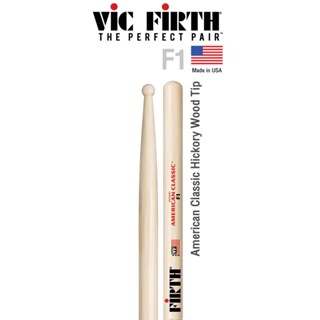 Vic Firth® F1 ไม้กลอง American Classic Hickory F1 หัวไม้ ( American Classic Drumsticks ) ** Made in USA **