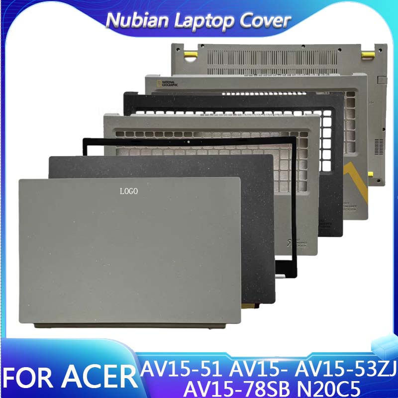 ใหม่สําหรับ Acer AV15-51 AV15-53ZJ AV15-78SB N20C5 แล็ปท็อปปกหลัง LCD/ด้านหน้า/Palm Rest/ด้านล่างเปลี่ยนแล็ปท็อปกรณีด้านบน