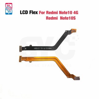 สายเคเบิลเชื่อมต่อเมนบอร์ด หน้าจอ LCD สําหรับ Xiaomi Redmi Note 10 4G Note 10S 1-10 ชิ้น ต่อล็อต