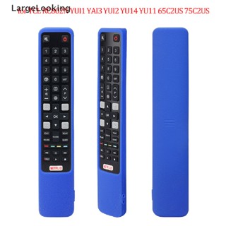 [LargeLooking] รีโมตคอนโทรล สําหรับ TCL RC802N YUI1 YAI3 YUI2 YU14 YU11 65C2US 75C2US 1 ชิ้น