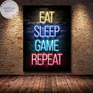 Habitatport โปสเตอร์ผ้าใบ พิมพ์ลาย Eat Sleep Game Repeat สําหรับเล่นเกม