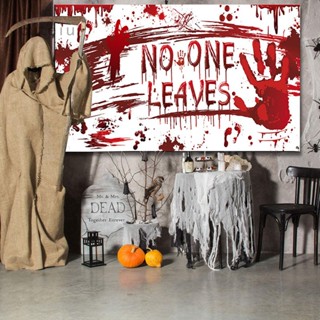 ธงแบนเนอร์ ขนาดใหญ่ ลาย "No One Leaves" สําหรับตกแต่งปาร์ตี้ฮาโลวีน