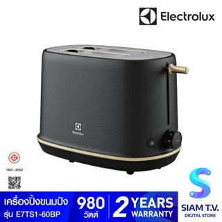 ELECTROLUX เครื่องปิ้งขนมปัง รุ่น E7TS1-60BP  (สี Black Pearl) โดย สยามทีวี by Siam T.V.