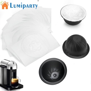 Lumiparty แคปซูลกาแฟ Vertuo แบบรีฟิล นํากลับมาใช้ใหม่ได้ เกรดอาหาร พร้อมฝาฟอยล์อลูมิเนียม