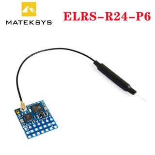 Matek ELRS-R24-P6 R24-P6 ExpressLRS ตัวรับสัญญาณ 2.4G 6CH PWM ExpressLRS 3.0 VBAT สําหรับเครื่องบินบังคับ FPV