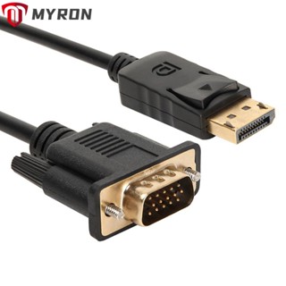 Myron สายเคเบิ้ล DP เป็น VGA สําหรับ PC แล็ปท็อป Displayport เป็น VGA 1.8 เมตร