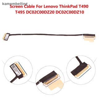 Kamembelling สายเคเบิลหน้าจอ LCD LVDS สําหรับ Lenovo ThinkPad T490 T495 DC02C00DZ20 DC02C00DZ10 40PIN