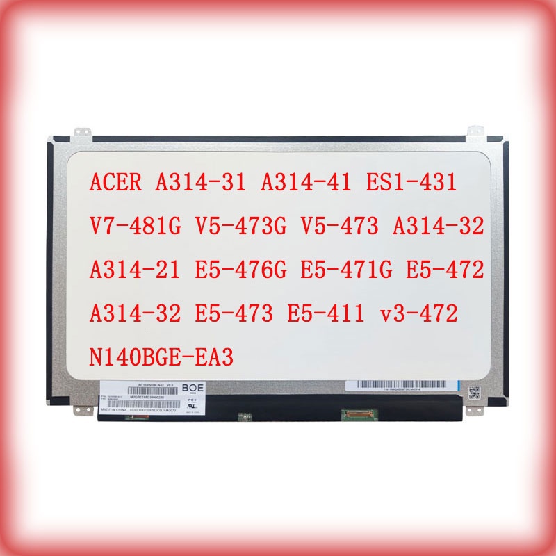 14 นิ้ว 30 พิน ACER ES1-431 E5-473 A314-31 A314-41 A314-32 E5-411 - 469 E5-471G E5-472 V7-481G V5-47