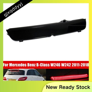 ไฟเบรก LED ระดับสูง สีดํา สําหรับ Mercedes Benz B-Class W246 W242 2011-2018 A2468200156