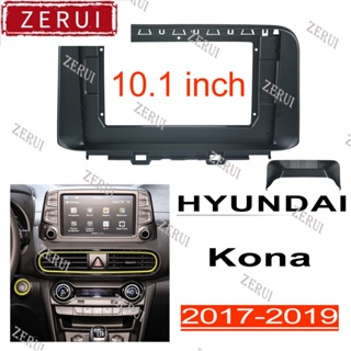 Zr ชุดกรอบวิทยุสเตอริโอ 9 นิ้ว อุปกรณ์เสริม สําหรับ player fascia 2din HYUNDAI Kona ENCINO 2017-2019