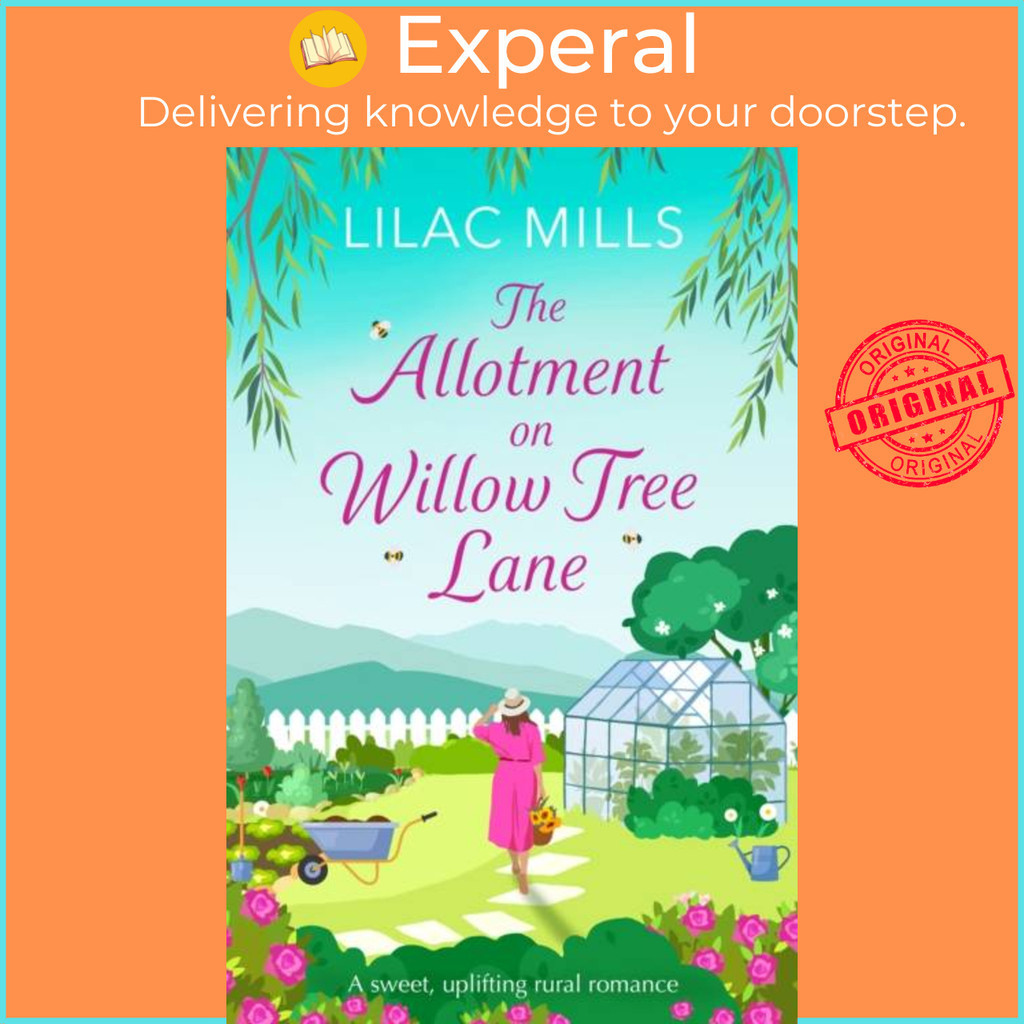 The Allotment on Willow Tree Lane โดย Lilac Mills (ฉบับสหราชอาณาจักรปกอ่อน)