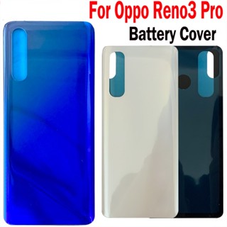 ใหม่ ฝาครอบแบตเตอรี่ด้านหลัง แบบกระจก สําหรับ Oppo Reno3 Pro Reno 3 Pro