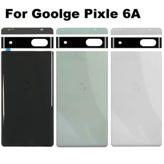 ฝาครอบแบตเตอรี่ด้านหลัง สําหรับ Google Pixel 6A Pixel6A