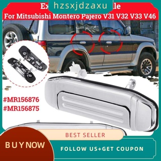 【hzsxjdzaxu】มือจับประตูด้านนอก สําหรับ Mitsubishi Montero Pajero V46 V31 V32 V33 V43 V45 V46 MR156876 Mr156875