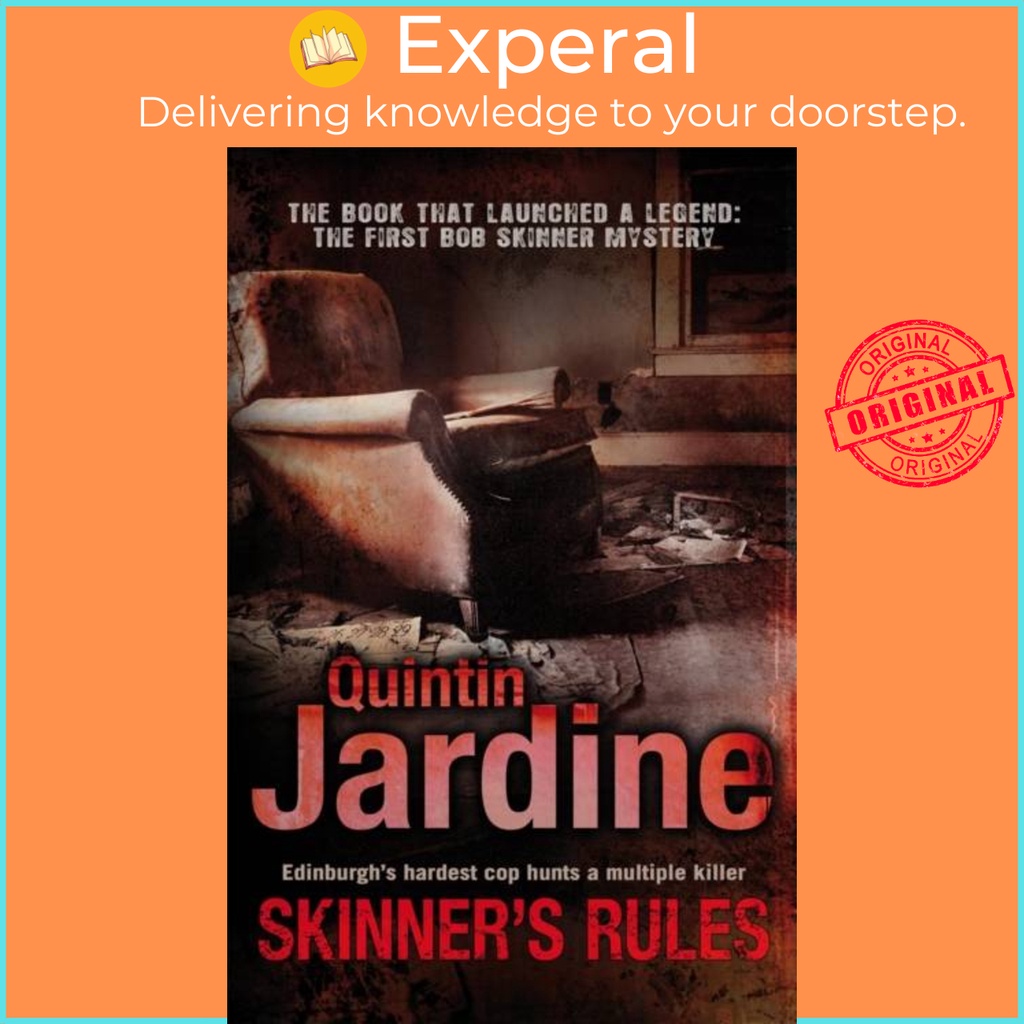 Skinners Rules (ซีรีส์ Bob Skinner, เล่ม 1) - ความคริตตี้ Edinburgh ความลึกลับของ โดย Quintin Jardin
