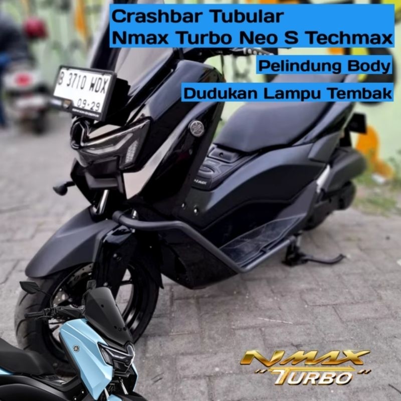 Crashbar Tubular Nmax Turbo Nmax Neo S Techmax 2024 Plus ขายึดสปอตไลท์