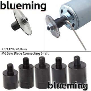 Blueming2 อะไหล่เพลามอเตอร์ใบเลื่อย M6