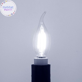 Habitatport หลอดไฟ E14 LED 2W 4W 6W หรี่แสงได้ 220V 240lm th