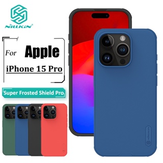 Nillkin Super Frosted Shield Pro เคส สําหรับ iPhone 15 Pro เคสโทรศัพท์ บางพิเศษ เคลือบด้าน TPU + PC ป้องกันลายนิ้วมือ กันกระแทก เคสด้านหลัง