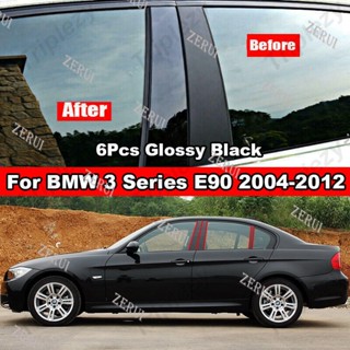 Zr สติกเกอร์ฟิล์มติดเสาประตูหน้าต่างรถยนต์ สีดําเงา สําหรับ BMW 3 E46 05 06 E90 05-12 6 ชิ้น