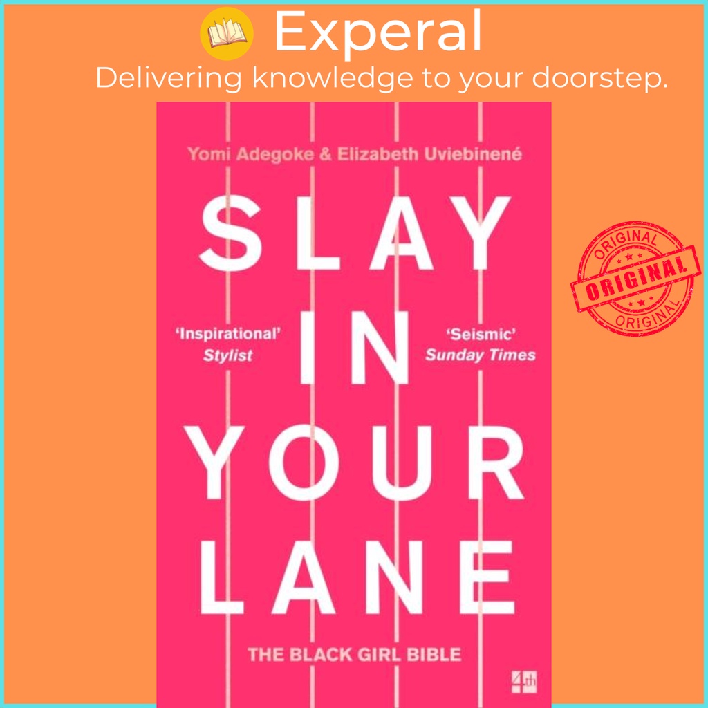 Slay In Your Lane - The Black Girl Bible โดย Yomi Adegoke (ฉบับสหราชอาณาจักรปกอ่อน)